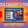 YouTube Video Script Prompt for ChatGPT: Create Engaging Videos Effortlessly